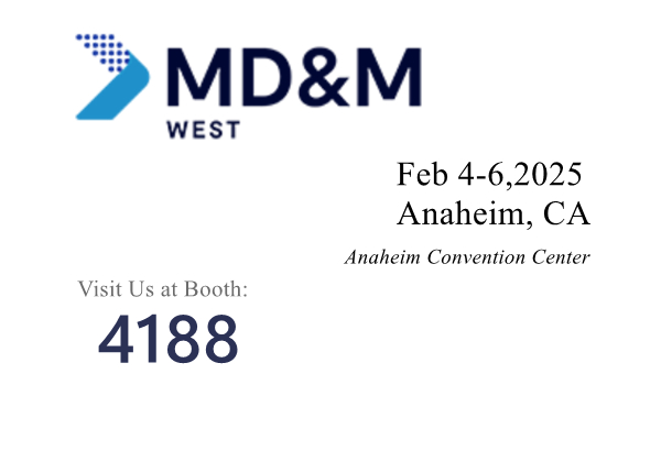 February 4-6, 2025, MD&M West Exhibition in Anaheim, CA.  Papler on Booth#4188. WELCOME TO VISIT US!